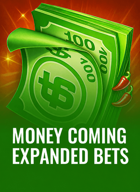 Money Coming Expanded Bets